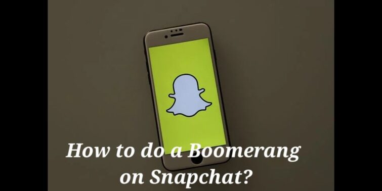 how to do a boomerang on Snapchat