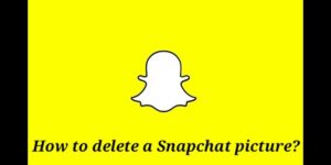 How To Delete A Snapchat Picture