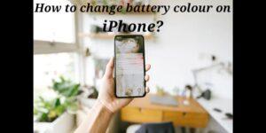 how to change battery colour on iphone