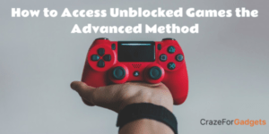 How-to-Access-Unblocked-Games-the-Advanced-Method