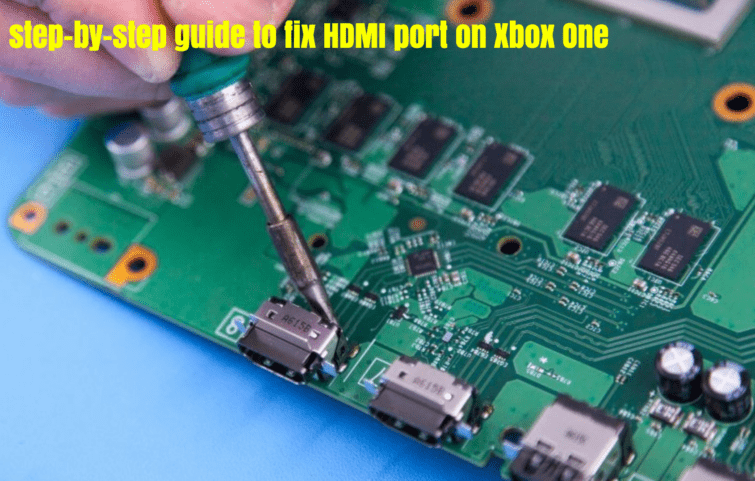 How To Fix HDMI Port on Xbox One