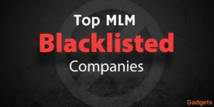 top MLM blacklisted Companies